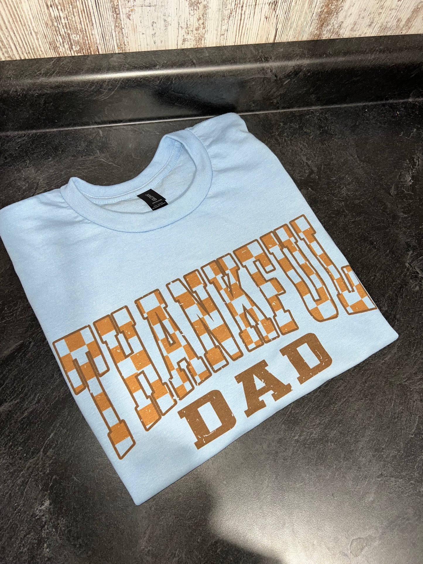 Thankful dad π¦ preorder 15 business day turn around time