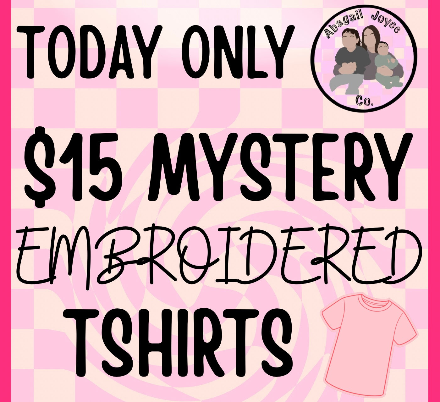 $15 embroidered mystery tshirts- preorder 28 business day turn around time