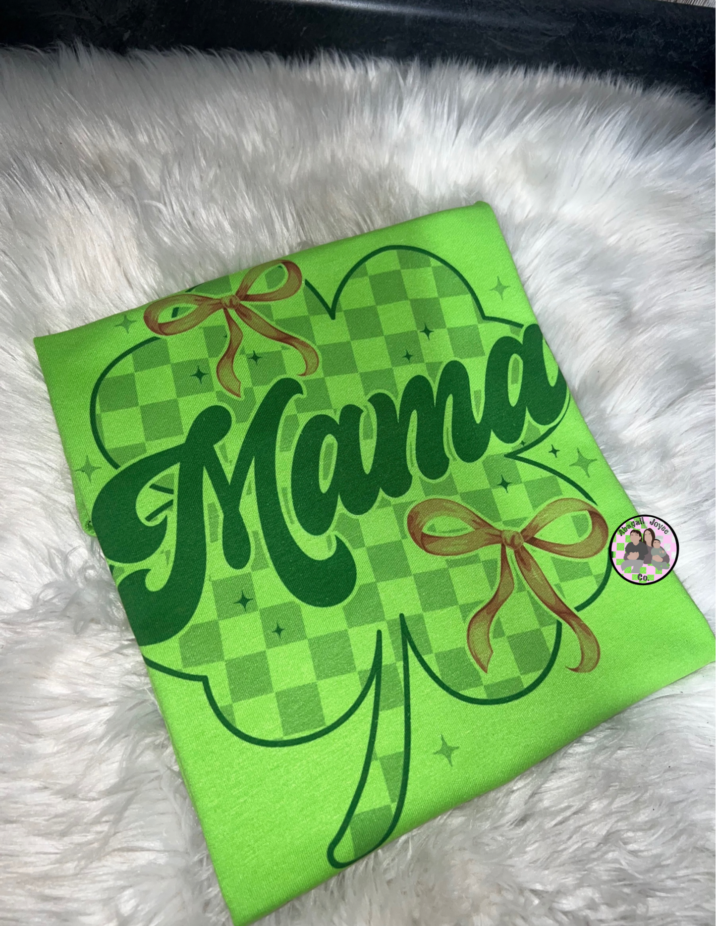 Mama saint patty day tshirt preorder 15 business day turn around time