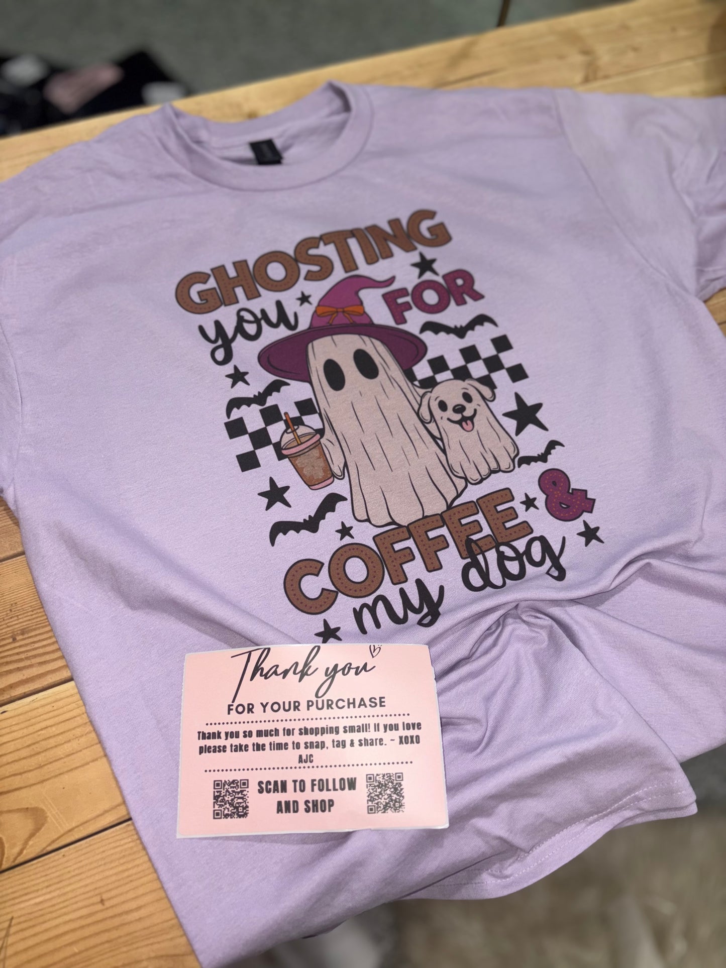 preorder 15 business day turn around time (ghosting you for my dog & coffee) tshirt