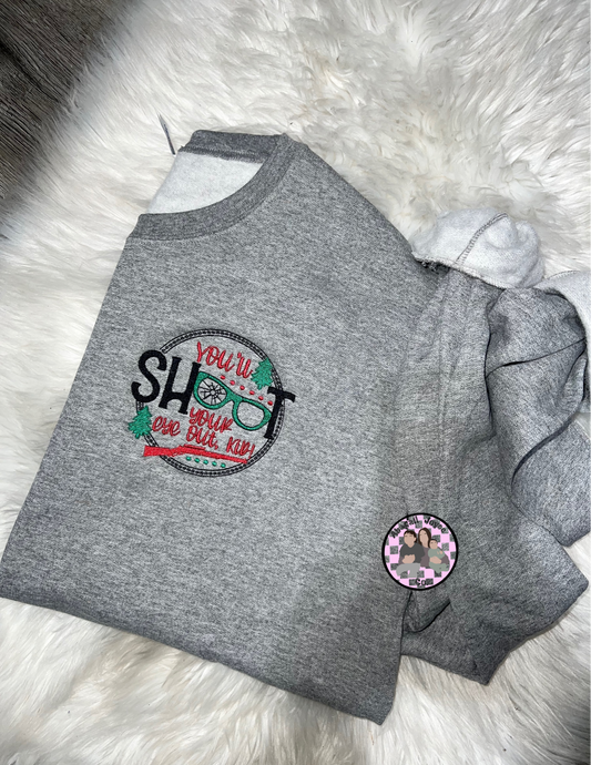 You’ll shoot your eye out kid 🎄embroidered crew preorder 28 business day turn around time