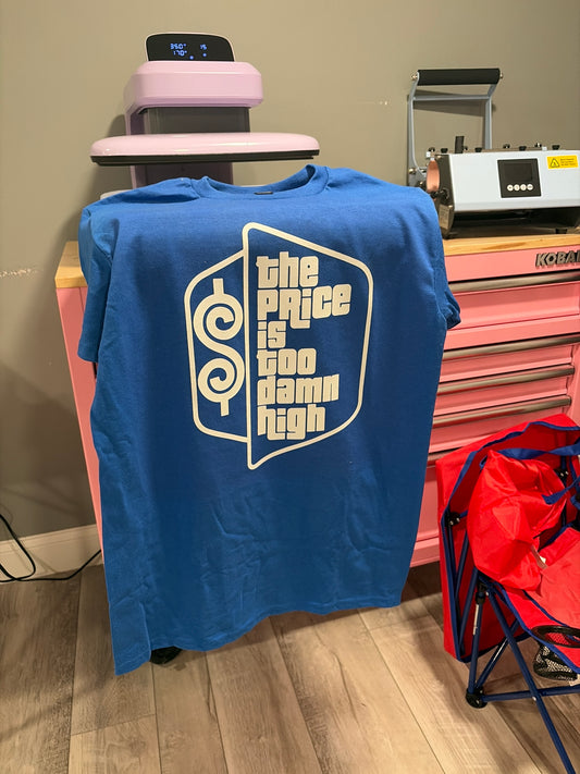 Price it too high size small tshirt