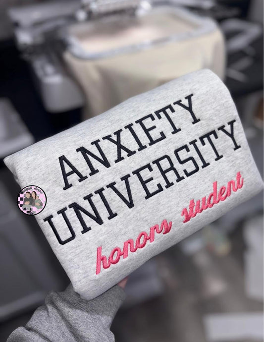 Anxiety university embroidered crew preorder 28 business day turn around time