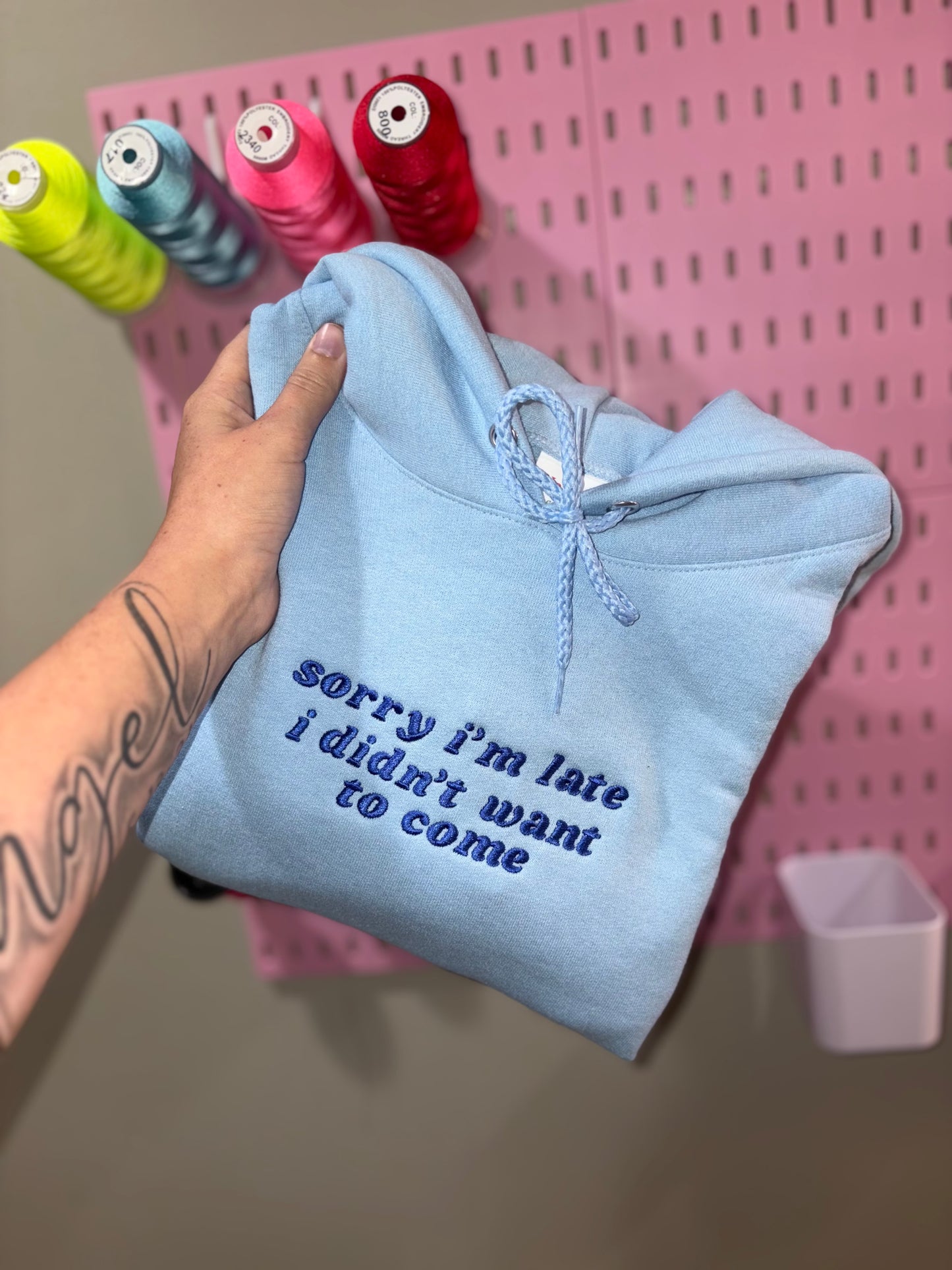 Sorry, I’m late embroidered hoodie pre-order 28 business day turnaround time