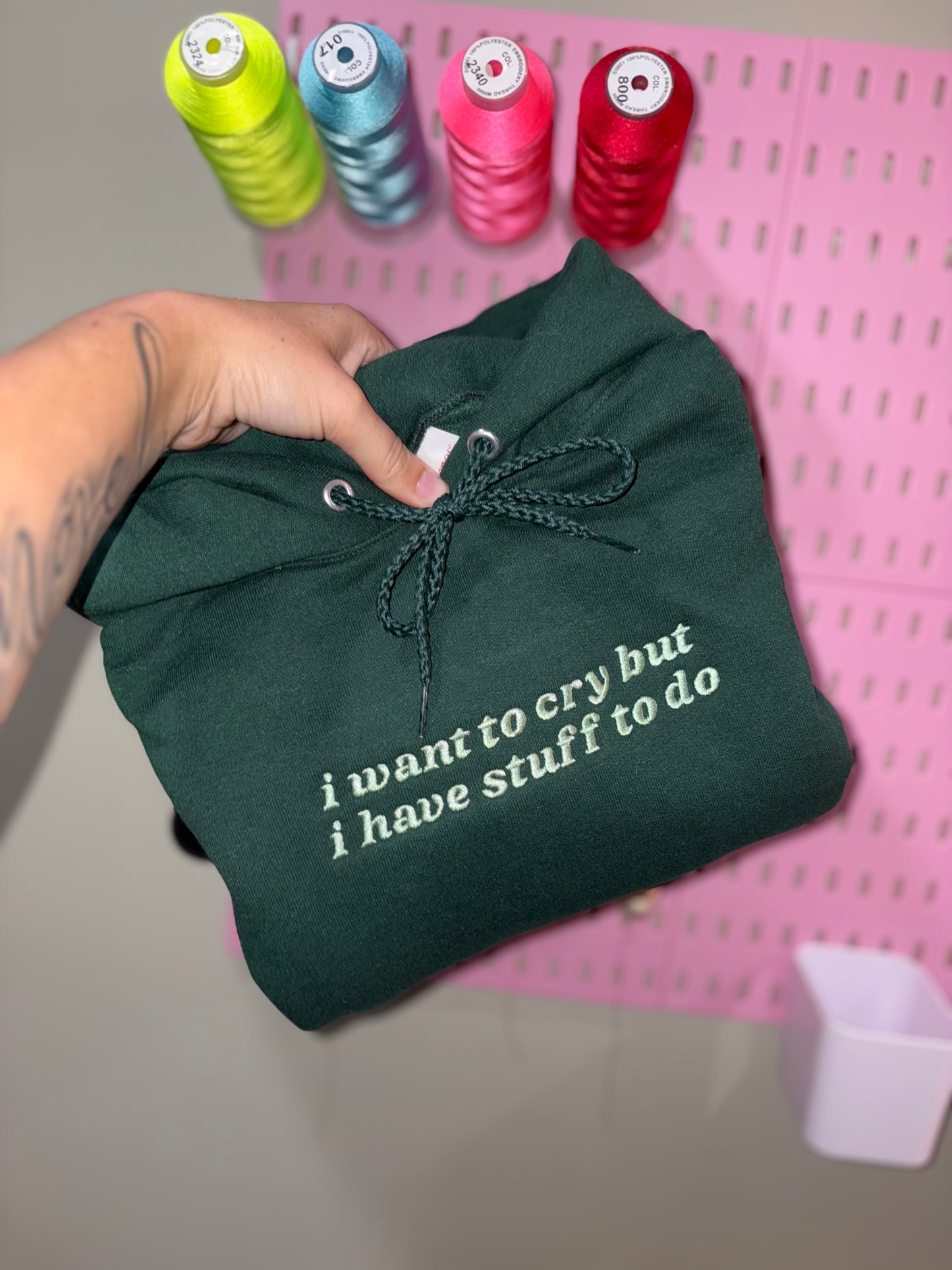 I want to cry, but I have stuff to do embroidered hoodie pre-order 28 business day turnaround time