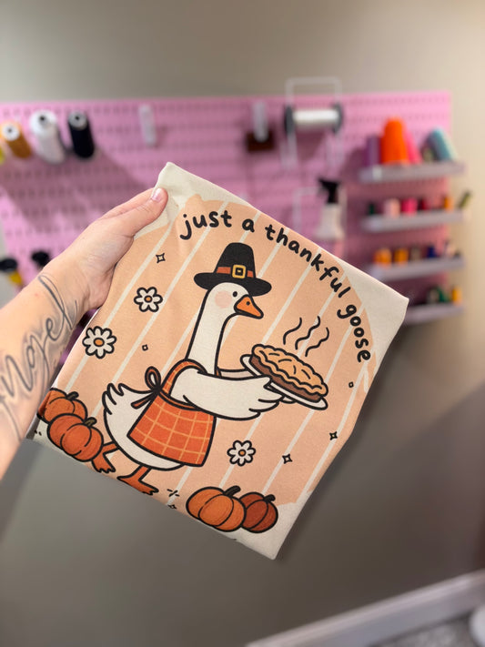 Just a thankful goose tshirt preorder 15 business day turn around time